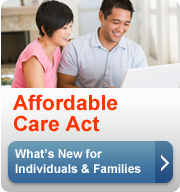 ACA What's New for Individuals and Families